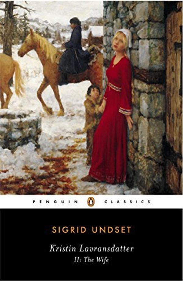 Cover Art for B012YWJFQQ, Kristin Lavransdatter II: The Wife (Penguin Classics) by Sigrid Undset(1999-11-01) by Sigrid Undset