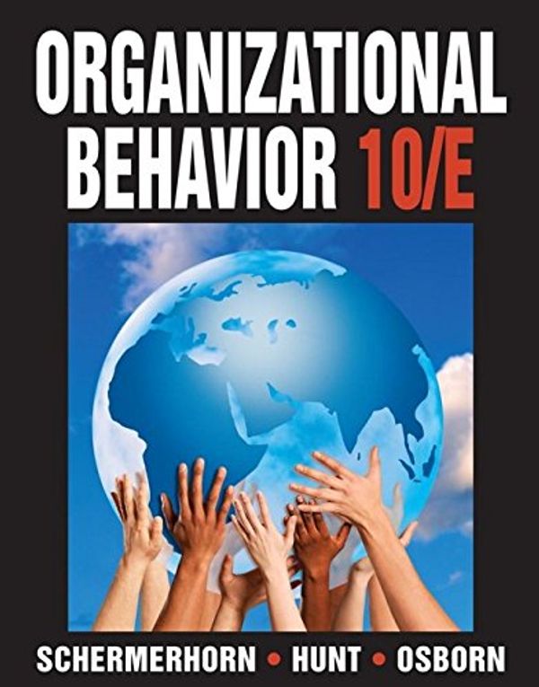 Cover Art for 9780470086964, Organizational Behavior by Schermerhorn Jr., John R., Hunt, Richard N. Osborn