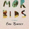 Cover Art for 9781760877538, The Morbids by Ewa Ramsey