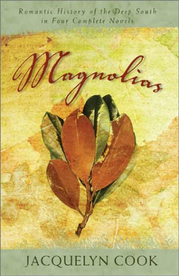 Cover Art for 9781586603991, Magnolias by Jacquelyn Cook