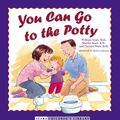Cover Art for 9780316788885, You Can Go to the Potty by Sears, William, Sears, Martha, Kelly, Christie Watts