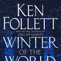 Cover Art for 9780230764866, Winter of the World by Ken Follett