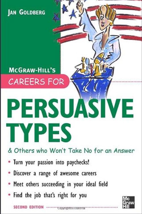 Cover Art for 9780071476171, Careers for Persuasive Types and Others Who Won't Take No for an Answer by Jan Goldberg