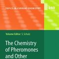 Cover Art for 9783540213086, The Chemistry of Pheromones and Other Semiochemicals II: Pt. 2 (Topics in Current Chemistry) by Stefan Schulz
