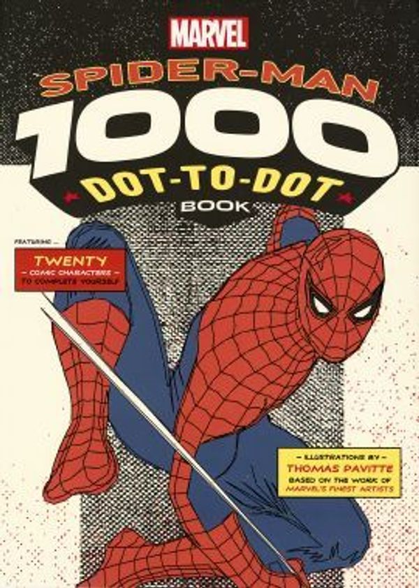 Cover Art for 9781781574201, Spiderman 1000 Dot to Dot Book (Paperback) by THOMAS PAVITTE