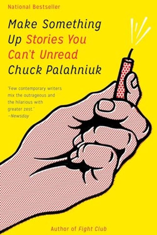 Cover Art for 9780385681193, Make Something Up by Chuck Palahniuk