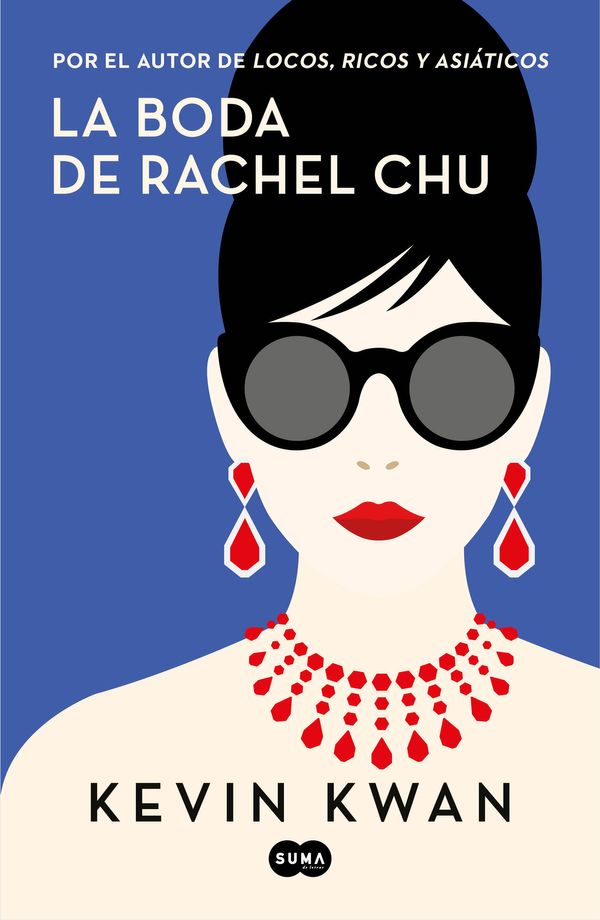Cover Art for 9788491293699, La Boda de Rachel Chu / China Rich Girlfriend by Kevin Kwan