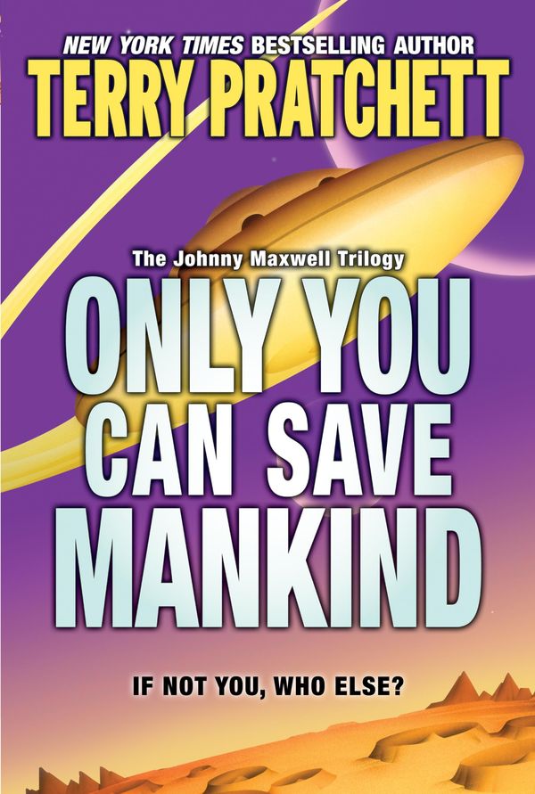 Cover Art for 9780061975240, Only You Can Save Mankind by Terry Pratchett