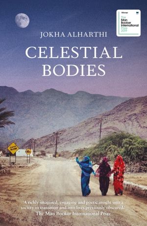 Cover Art for 9781912240166, Celestial Bodies by Jokha Alharthi