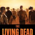 Cover Art for 9781597801430, The Living Dead by John Joseph Adams