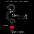 Cover Art for 9781473538870, Memnoch The Devil by Anne Rice, Simon Vance