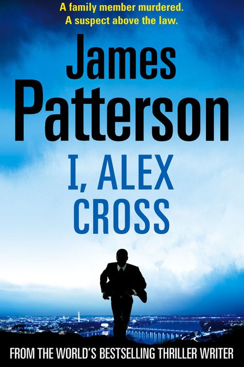 Cover Art for 9781846052613, I, Alex Cross: (Alex Cross 16) by James Patterson