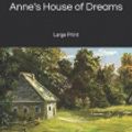 Cover Art for 9781695548503, Anne's House of Dreams by L M Montgomery
