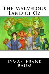 Cover Art for 9781514202395, The Marvelous Land of Oz by Lyman Frank Baum