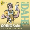 Cover Art for 9780141348957, Going Solo by Roald Dahl, Quentin Blake, Dan Stevens