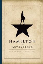 Cover Art for 9781408709238, Hamilton: The Revolution by Lin-Manuel Miranda