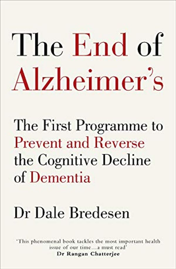 Cover Art for 9789123876693, The End of Alzheimer’s: The First Programme to Prevent and Reverse the Cognitive Decline of Dementia by Dr. Dale Bredesen