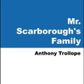 Cover Art for 9785551357759, Mr. Scarborough's Family by Anthony Trollope