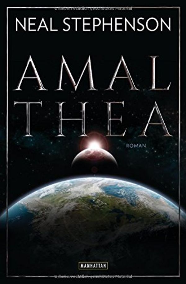 Cover Art for 9783442547623, Amalthea: Roman by Neal Stephenson