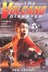 Cover Art for 9780671009687, The Volcano Disaster by Peg Kehret