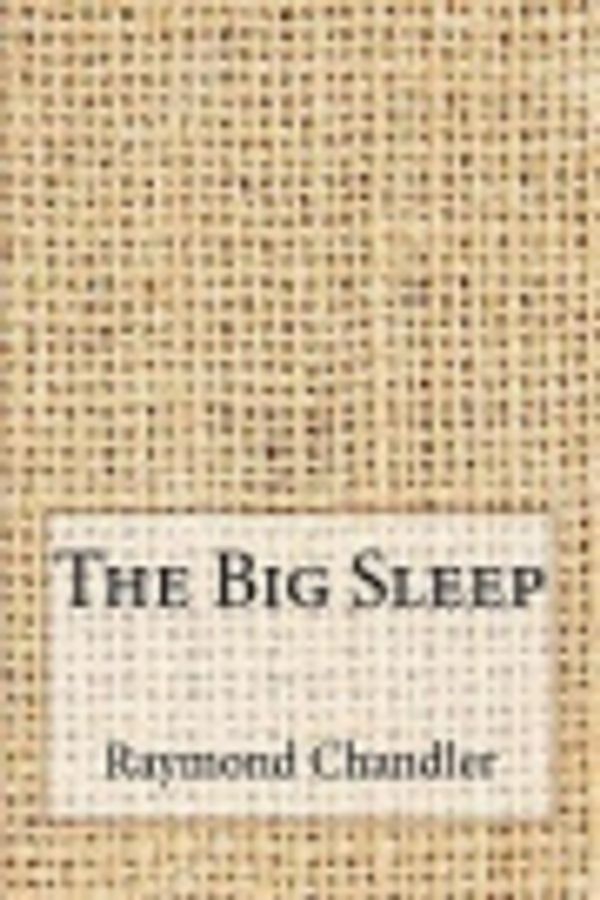 Cover Art for 9781974321841, The Big Sleep by Raymond Chandler
