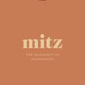 Cover Art for 9781593765828, Mitz: The Marmoset of Bloomsbury by Sigrid Nunez