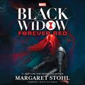 Cover Art for 9781504660518, Black Widow: Forever Red by Margaret Stohl