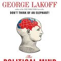 Cover Art for 9781400108091, The Political Mind by George Lakoff
