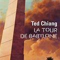 Cover Art for 9782070406883, La tour de Babylone (French Edition) by Ted Chiang