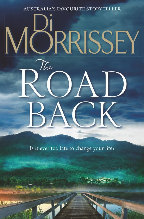 Cover Art for 9781743518403, The Road Back by Di Morrissey