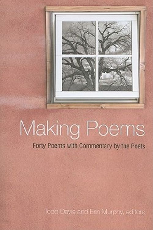 Cover Art for 9781438431765, Making Poems by Todd F. Davis, Erin Murphy