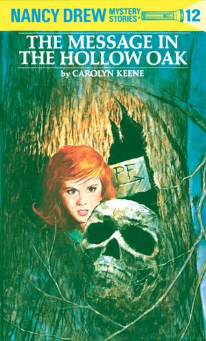 Cover Art for 9780448095127, Nancy Drew 12: The Message in the Hollow Oak by Carolyn Keene