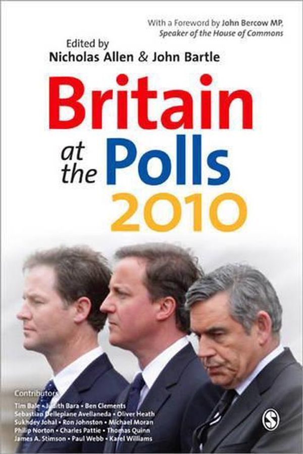Cover Art for 9781849208468, Britain at the Polls 2010 by Nicholas AllenJohn Bartle