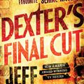 Cover Art for 9781409109167, Dexter's Final Cut: Book Seven by Jeff Lindsay