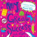 Cover Art for 9780857634900, My Great Success and Other Failures by Catherine Wilkins