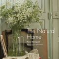 Cover Art for 9781788790857, The Natural Home: Creative interiors inspired by the beauty of the natural world by Hans Blomquist