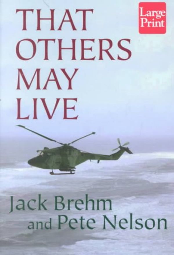 Cover Art for 9781568951386, That Others May Live by Jack Brehm
