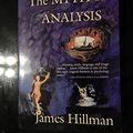 Cover Art for 9780060922931, The Myth of Analysis by James Hillman