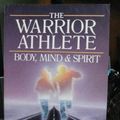 Cover Art for 9780913299227, The Warrior Athlete by Dan Millman