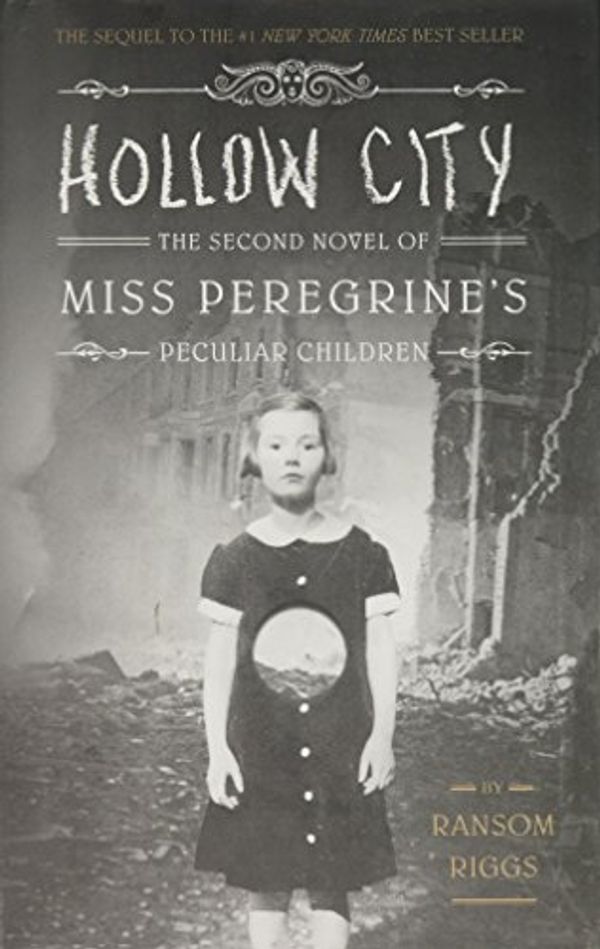 Cover Art for B01L97O1ZM, Hollow City (Miss Peregrine's Peculiar Children) by Ransom Riggs