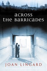 Cover Art for 9780140371796, Across the Barricades by Joan Lingard
