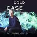 Cover Art for B07VH1L8D6, Cold Case Investigations by Xanthé Mallett