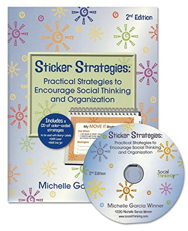 Cover Art for 9780982523148, Sticker Strategies: Practical Strategies to Encourage Social Thinking and Organization by Michelle Garcia Winner