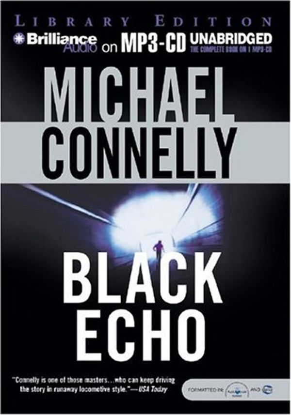 Cover Art for 9781593356309, The Black Echo by Michael Connelly