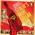 Cover Art for 9781760899028, Stalin's Wine Cellar by John Baker