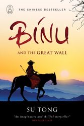 Cover Art for 9781847670625, Binu and the Great Wall of China by Su Tong