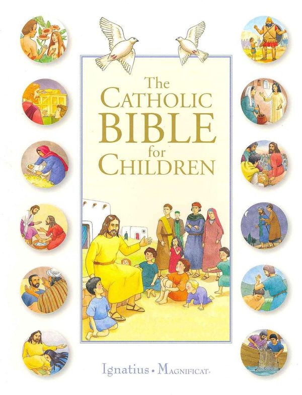 Cover Art for 9781586176594, The Catholic Bible for Children by Karine-Marie Amiot, Francois Carmagnac, Christophe Raimbault