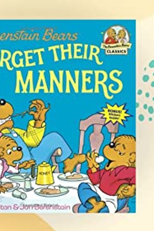 Cover Art for 9780606002608, The Berenstain Bears Forget Their Manners by Stan Berenstain