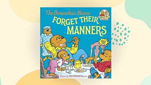 Cover Art for 9780606002608, The Berenstain Bears Forget Their Manners by Stan Berenstain