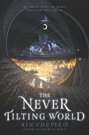 Cover Art for 9780062821881, The Never Tilting World by Rin Chupeco